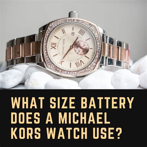 standard battery size for michael kors watch|Michael Kors Watch battery list.